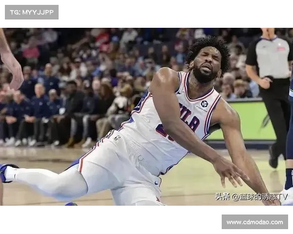 恩比德因个人原因迟到细节曝光球队调整应对策略 恩比德因个人原因迟到细节曝光球队调整应对策略